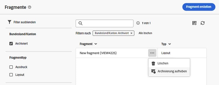 Option „Archivierung aufheben“ für Fragmente
