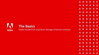 [AEM Assets] Workfront Enhanced Integration Basics - Funktionsvideo