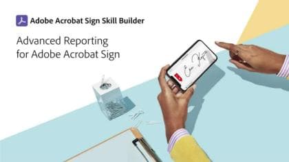 Erweiterte Berichterstellung für Acrobat Sign