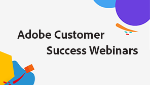 Adobe Customer Success Webinare