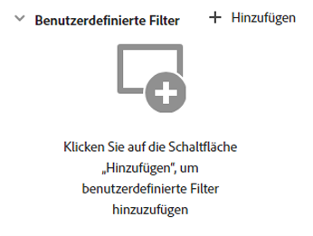 Hinzufügen benutzerdefinierter Filter