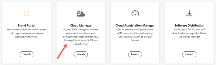 In vier Bereichen von Cloud Manager – Brand Portal, Cloud Manager, Cloud Acceleration Manager und Software Distribution – wird jeweils eine eigene Launch-Schaltfläche angezeigt.