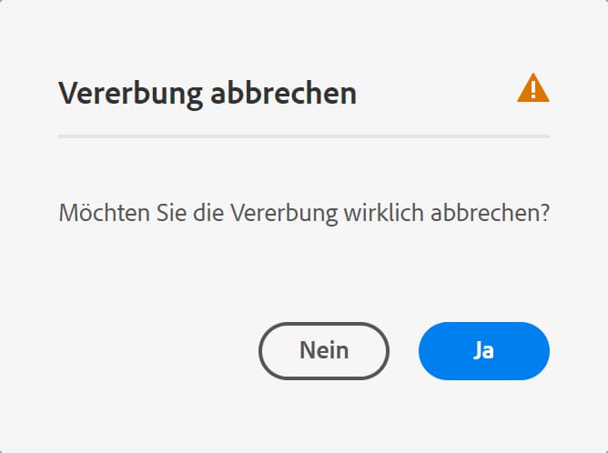 Modal mit Bestätigung des Abbruchs der Vererbung