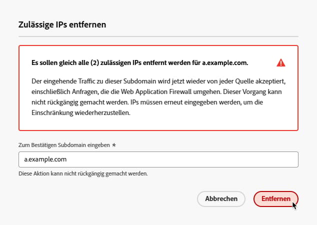 Bestätigen der Entfernung aller zulässigen IPs für eine Subdomain