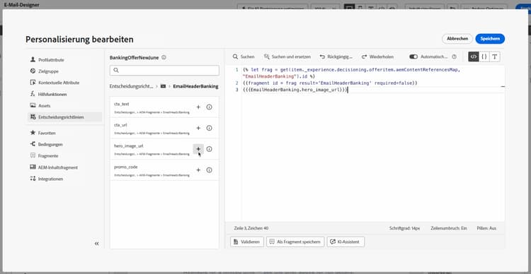 Panel „Entscheidungsrichtlinie“ im E-Mail-Designer, in dem ein Feld für ein AEM-Inhaltsfragment für einer Platzierung ausgewählt ist.