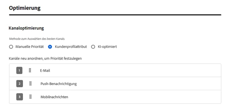 Kanaloptimierung über Kundenvoreinstellung