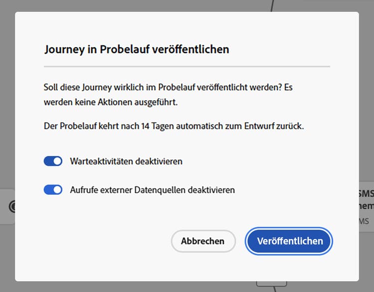 Bestätigen der Veröffentlichung des Journey- Probelaufs