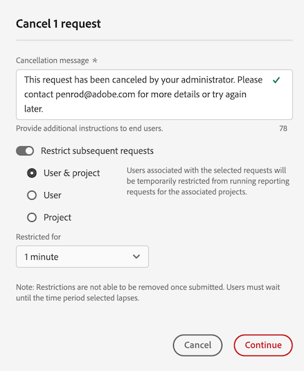 Cancel 1 request showing Restrict subsequent requests selected and the Cancellation message.