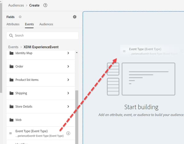 In a new audience, drag the XDM Experience Event Type field onto the canvas