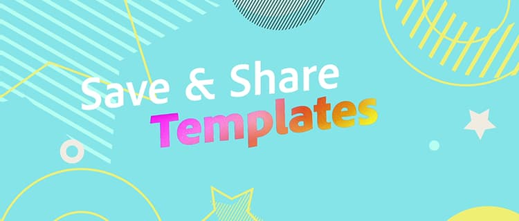 Save & share templates