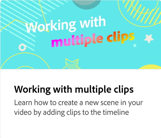 Working with multiple clips