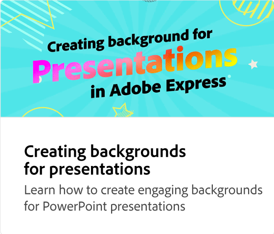 Creating backgrounds for presentations