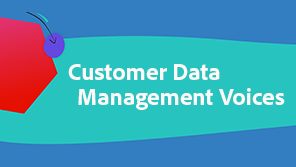 Customer Data Management Voices