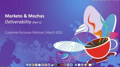Marketo and Mochas - Deliverability (Part 1)
