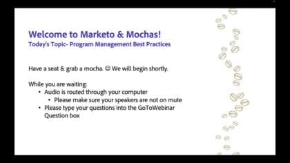 Marketo and Mochas - Program Management Best Practices