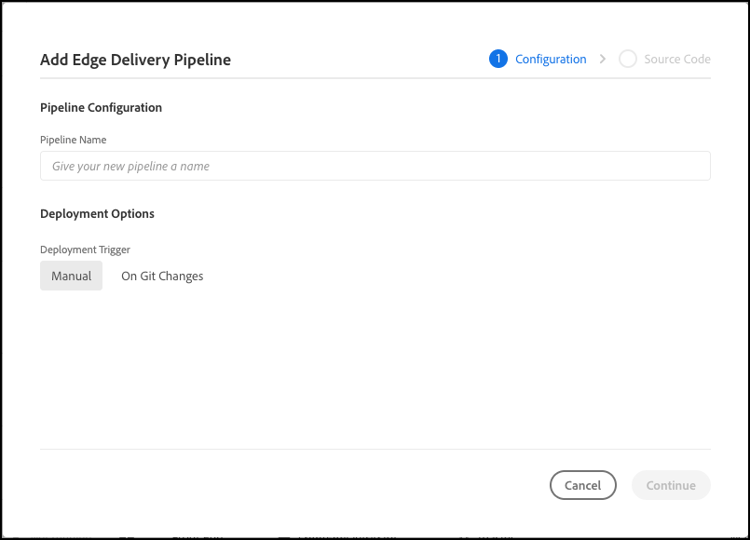 Add Edge Delivery Pipeline dialog box