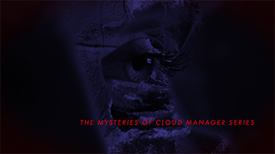 Mysteries of Cloud Manager... Experience Audit