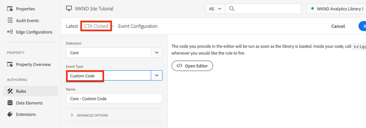 Name the rule CTA Clicked and add the custom code event
