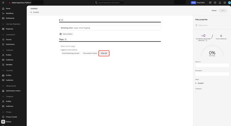 The consent policy builder UI showing the If and Then sections, with View all highlighted.