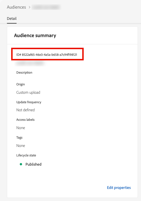 The Audience summary panel showing the system-generated ID field highlighted at the top of the panel.