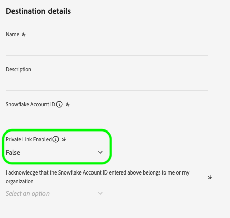 The Snowflake destination details page showing the Private Link Enabled dropdown selector set to False.