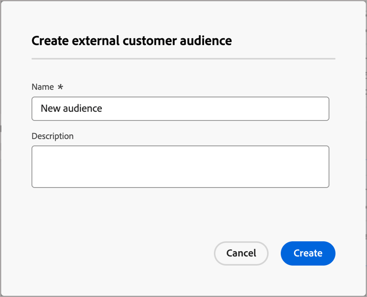 Create external customer audience dialog