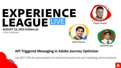 API Triggered Messaging in Adobe Journey Optimizer