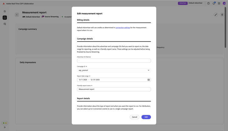 The Edit measurement report dialog showing the current settings under Billing details, Campaign details, and Report details sections.