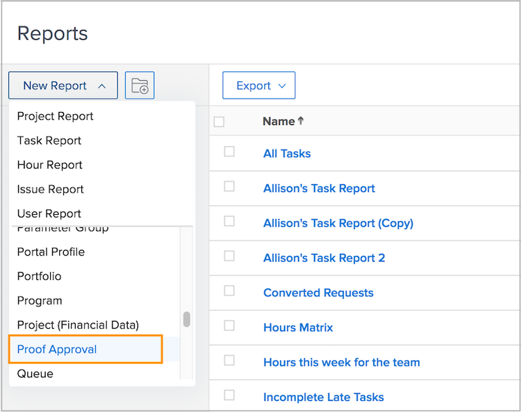 Select Proof Approval from the New Report drop-down menu