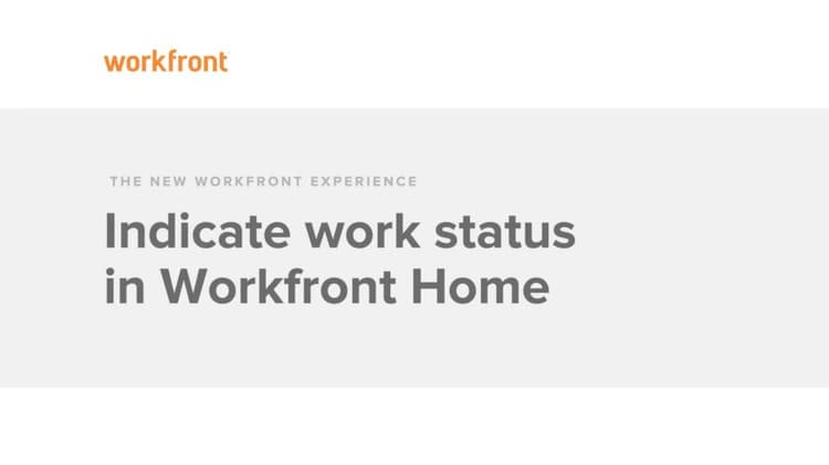 Change the Status of Assigned Work in Home