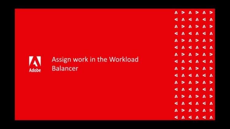 Assign work in the Workload Balancer