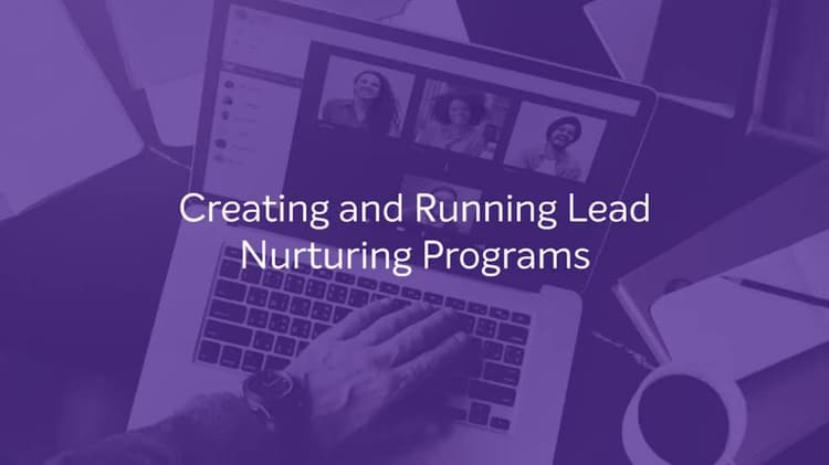 Learn about creating and running lead nurturing campaigns