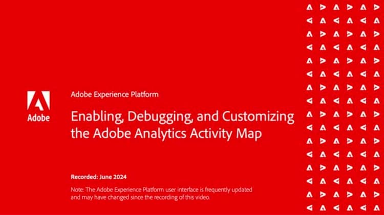 Enable, debug, and customize the Adobe Analytics Activity Map