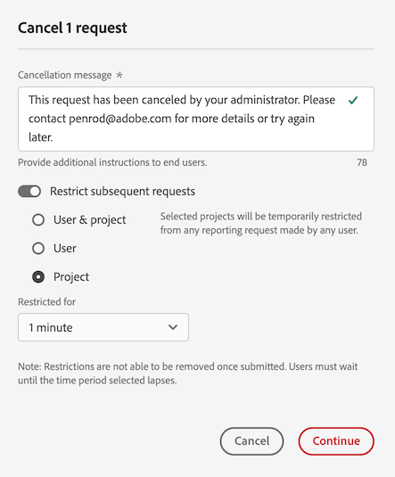 Cancelar 1 solicitud que muestra la opción Restringir solicitudes posteriores por proyecto