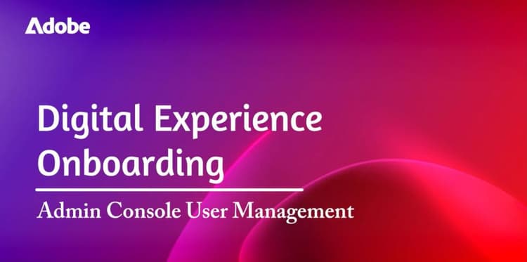 Administración de usuarios de Adobe Admin Console