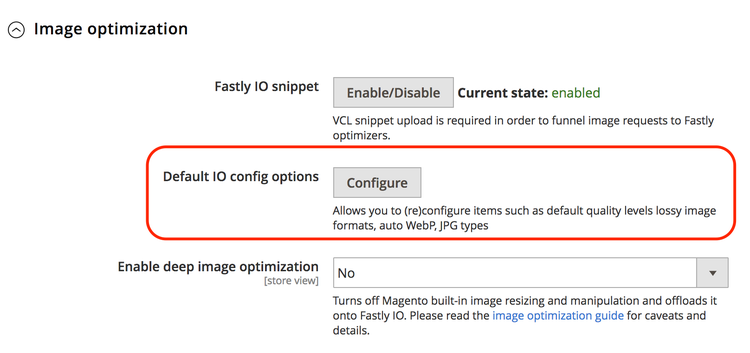 Ver las opciones de configuración de Fastly IO