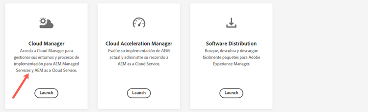 Cuatro áreas de Cloud Manager (Brand Portal, Cloud Manager, Cloud Acceleration Manager y Distribución de software), cada una con su propia botón de Launch.
