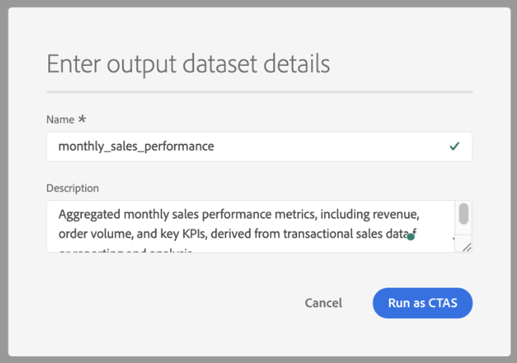 Se ha rellenado el cuadro de diálogo Enter output dataset details con un nombre y una descripción de conjunto de datos.