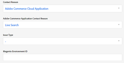 Raison du contact définie sur Application Adobe Commerce Cloud et Contact de l’application Adobe Commerce défini sur Recherche en direct