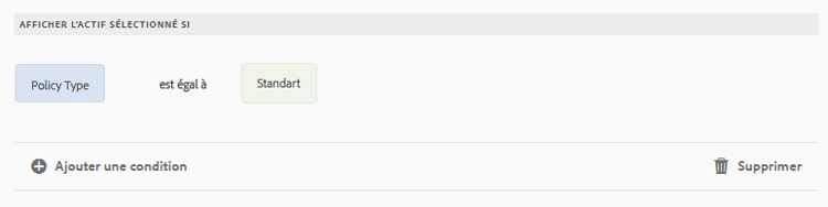 Règle pour l’affichage d’un actif lorsque le type de politique est standard