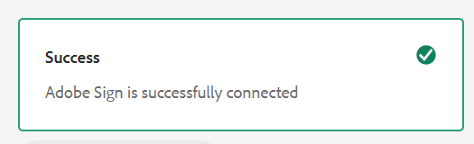 Succès de la configuration Adobe Acrobat Sign Cloud