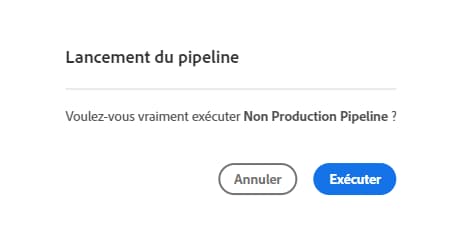 Confirmation de l’exécution du pipeline