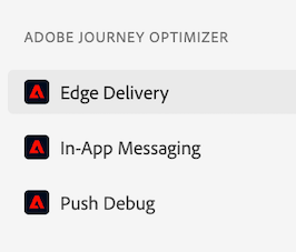 La diffusion Edge est accessible dans le groupe de vues Adobe Journey Optimizer