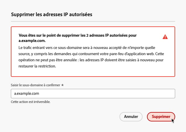 Confirmer la suppression de toutes les adresses IP autorisées d’un sous-domaine