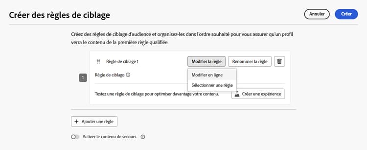 Options de modification de règle intégrée ou de sélection d’une règle pour modifier les règles de ciblage