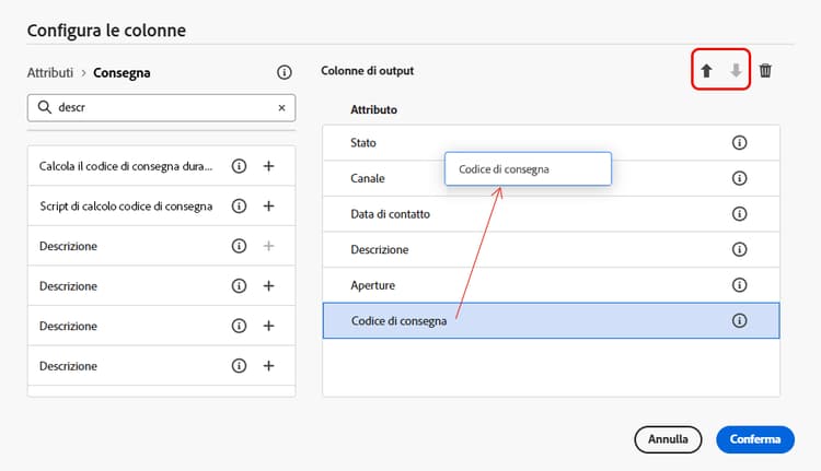 Nella schermata viene illustrato come riordinare le colonne dell’elenco mediante il trascinamento o i pulsanti freccia.