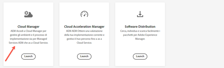 Quattro aree di Cloud Manager, ovvero Brand Portal, Cloud Manager, Cloud Acceleration Manager e Distribuzione di software, ognuna delle quali mostra il proprio pulsante di avvio.