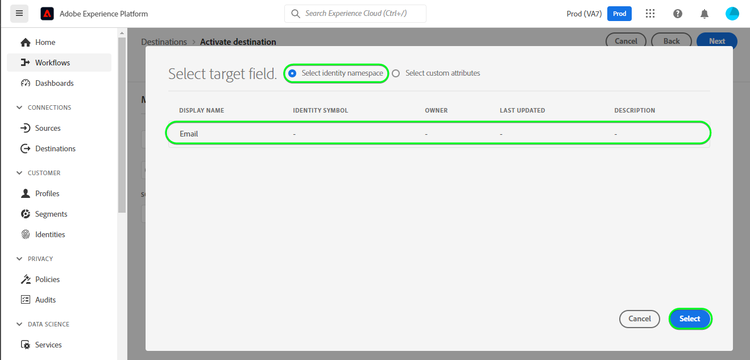 Schermata dell’interfaccia utente di Platform con il campo Target come E-mail dallo spazio dei nomi dell’identità.