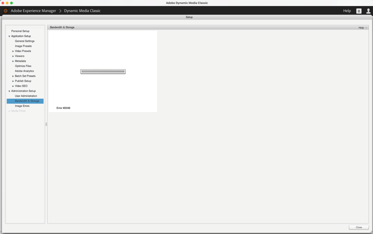 Dynamic Media Classicの「Bandwidth Storage」タブにエラー#2046表示されます