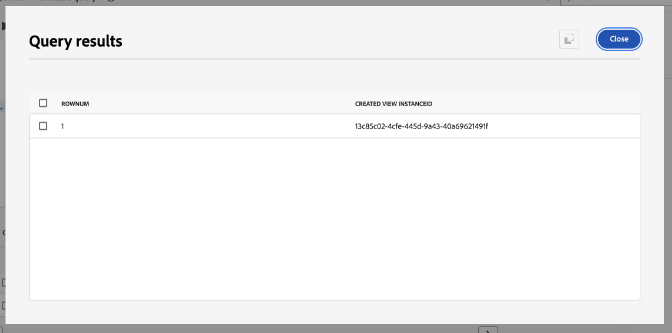 新しく作成されたビュー ID が表示されているクエリ結果ダイアログ